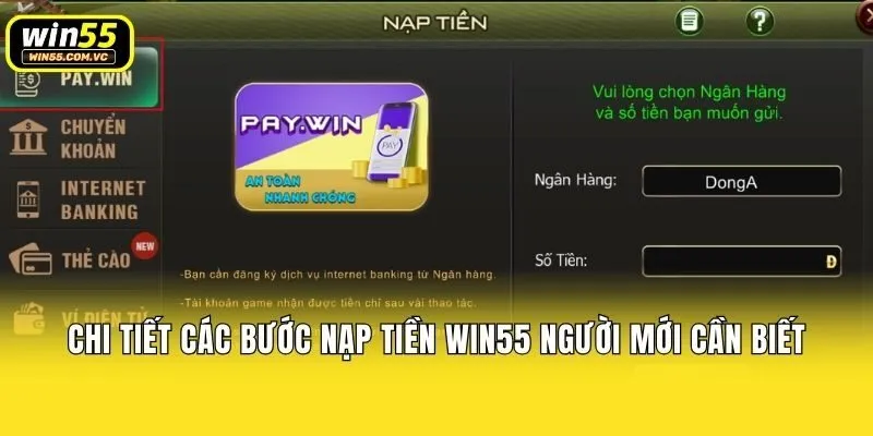 Chi tiết các bước nạp tiền Win55 người mới cần biết