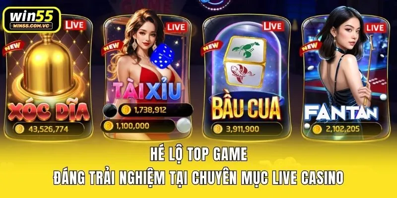Hé lô top game đáng trải nghiệm tại chuyên mục live casino