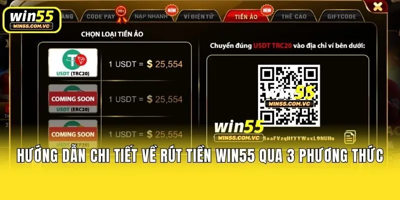 Hướng dẫn chi tiết về rút tiền Win55 qua 3 phương thức