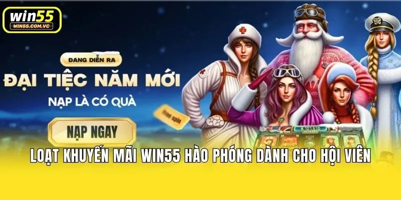 Loạt khuyến mãi Win55 hào phóng dành cho hội viên