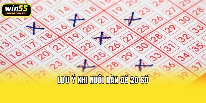 Lưu ý khi nuôi dàn đề 20 số